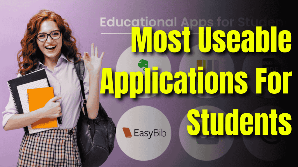 Most Useable Applications For Students